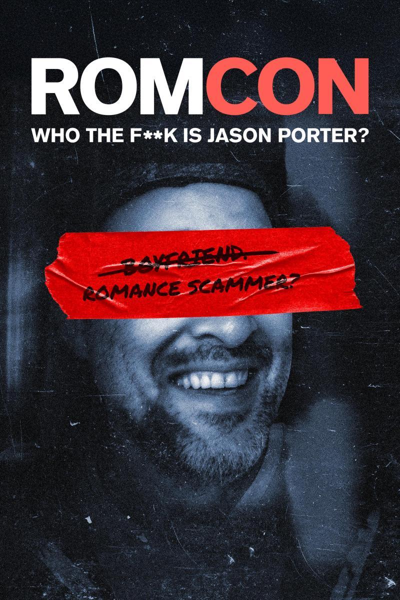 Romcon: Who the F**k is Jason Porter? (TV Miniseries)